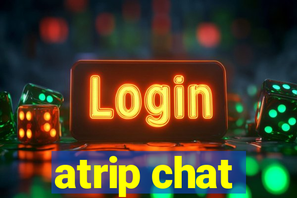 atrip chat